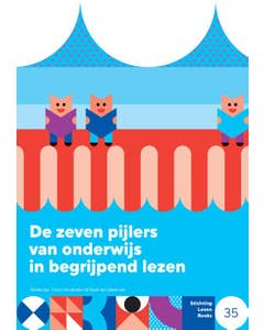 Stichting lezen reeks - De zeven pijlers van onderwijs in begrijpend lezen