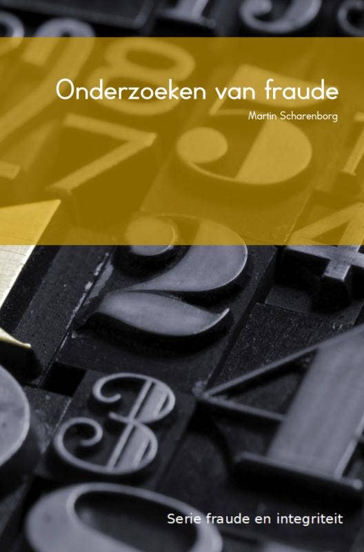 Fraude en integriteit - Onderzoeken van fraude