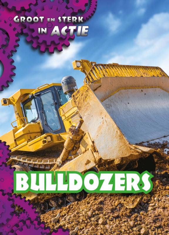 Groot en sterk in actie - Bulldozers