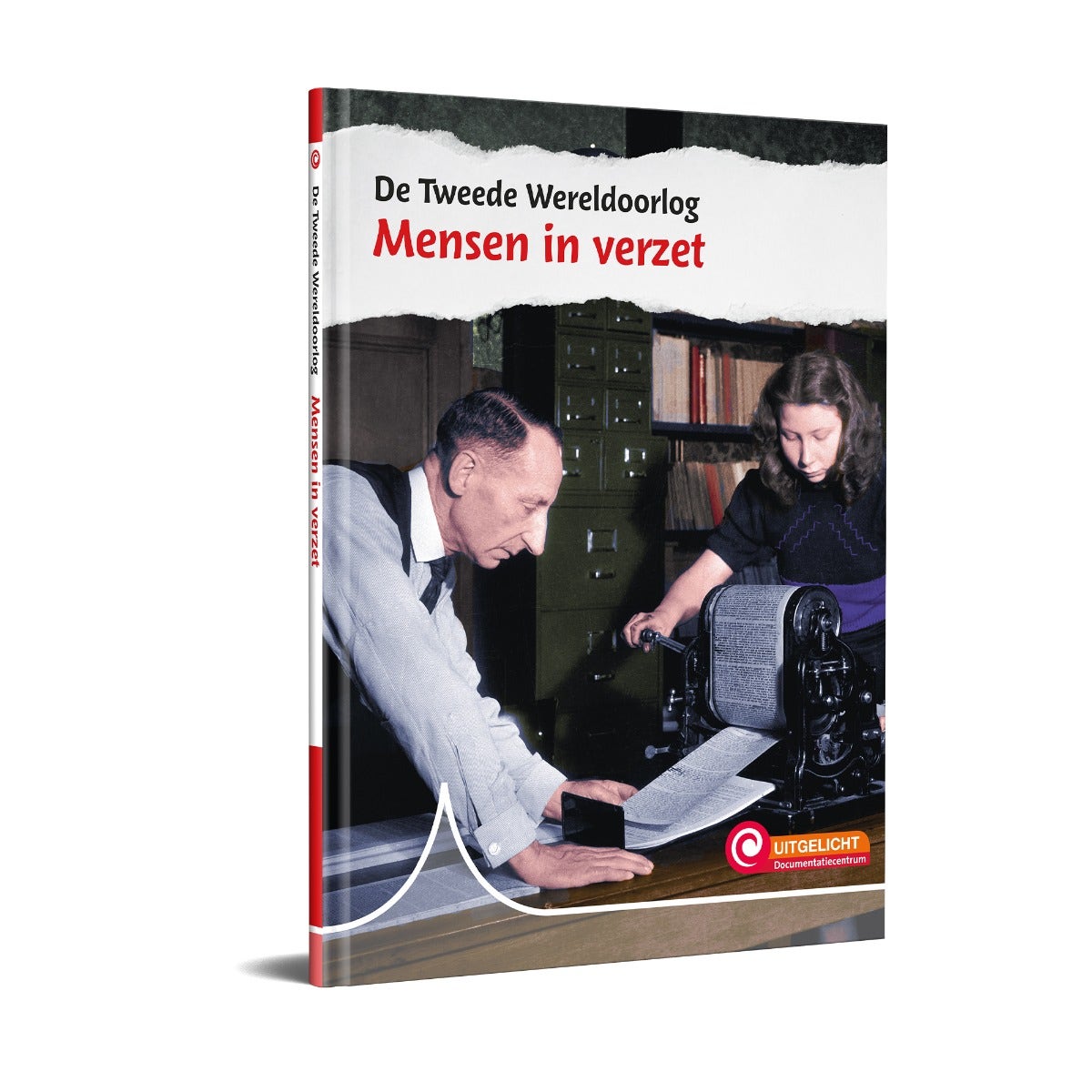 De Tweede Wereldoorlog - Mensen in verzet