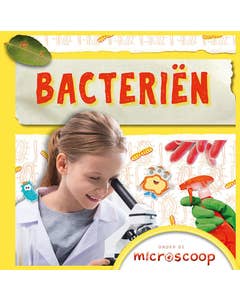 Onder de microscoop - Bacteriën