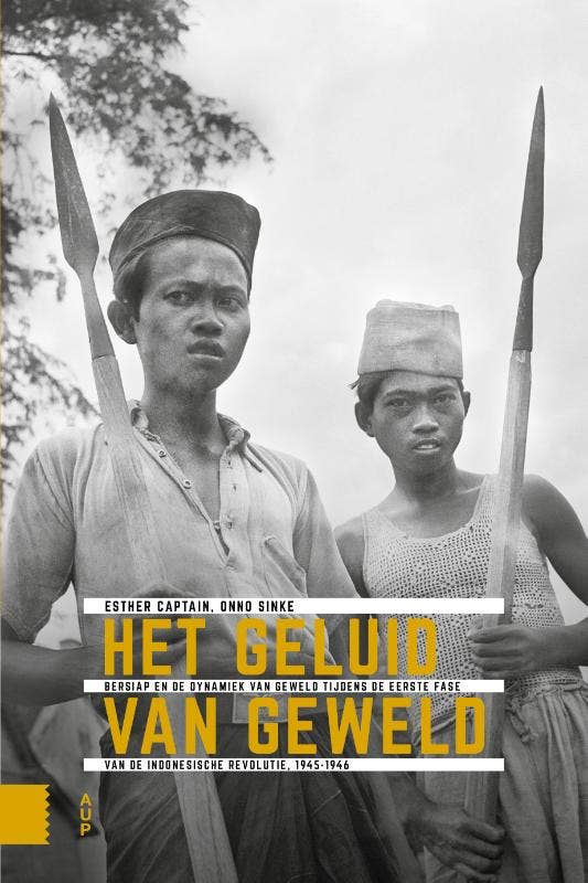 Onafhankelijkheid; dekolonisatie; geweld en oorlog in Indonesië 1945-1950 - Het geluid van geweld