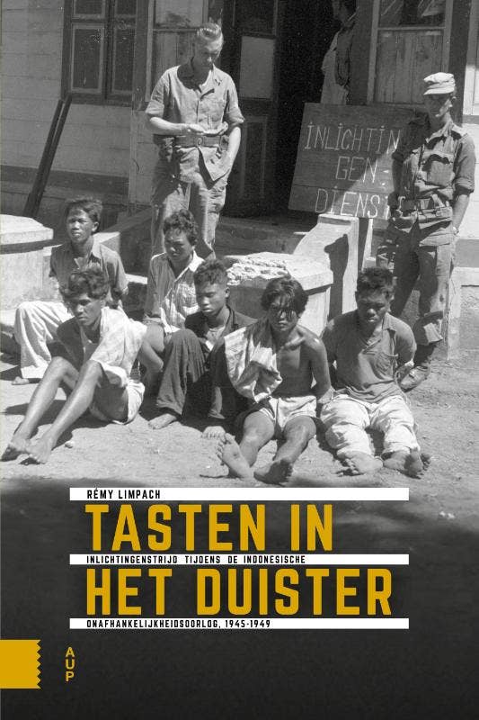 Onafhankelijkheid; dekolonisatie; geweld en oorlog in Indonesië 1945-1950 - Tasten in het duister