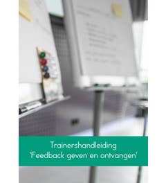 Trainershandleiding 'Feedback geven en ontvangen'