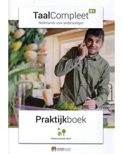 TaalCompleet - B1 - Praktijkboek