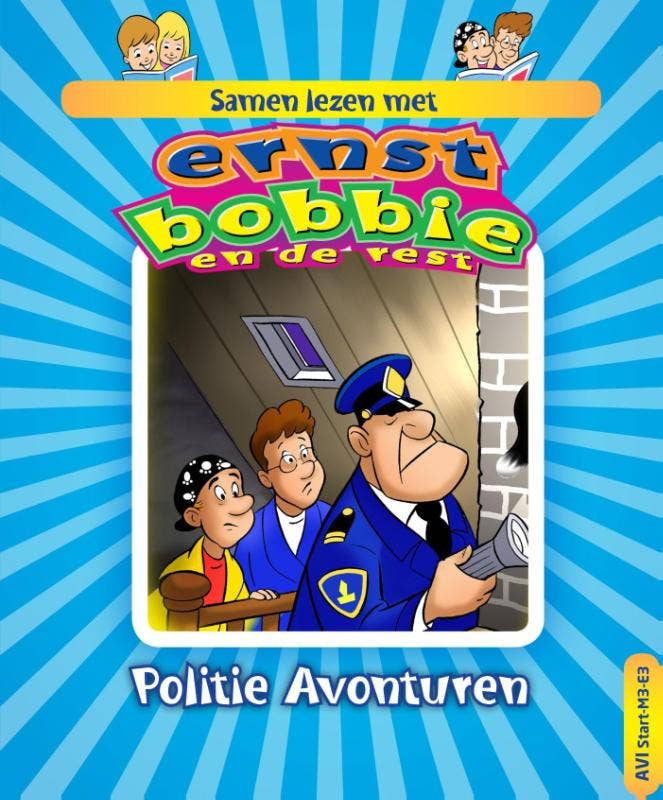 Samen lezen met Ernst; Bobbie en de rest - politie avonturen