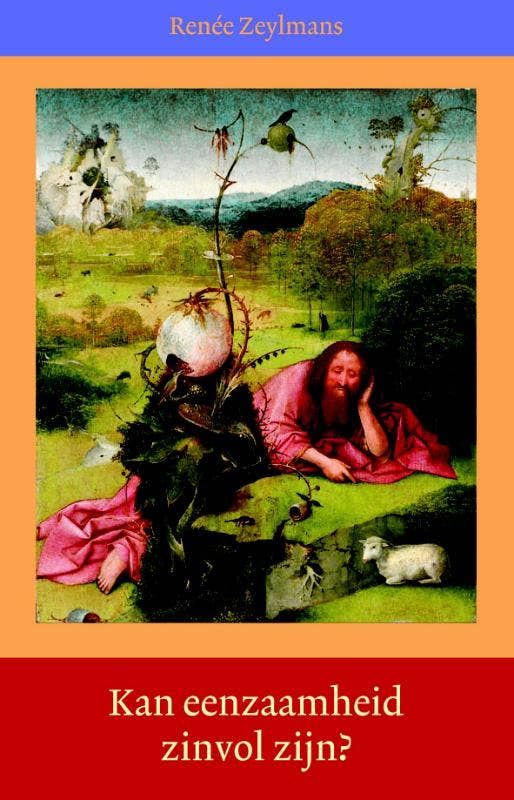 Kan eenzaamheid zinvol zijn?
