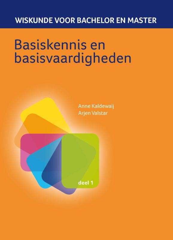 Wiskunde voor bachelor en master - Basiskennis en basisvaardigheden