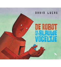 De robot en het blauwe vogeltje