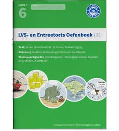 LVS- en entreetoets oefenboek (2) Deel 2 - Gemengde opgaven - Groep 6 opgaven voor rekenen