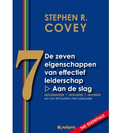 De zeven eigenschappen van effectief leiderschap - Aan de slag