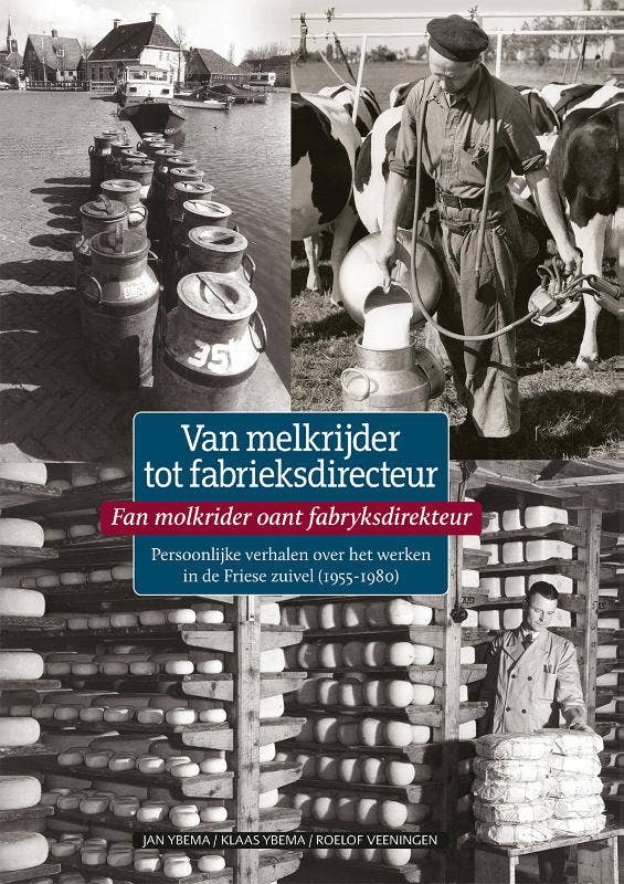 Reeks Publieksgeschiedenis - Van melkrijder tot fabrieksdirecteur