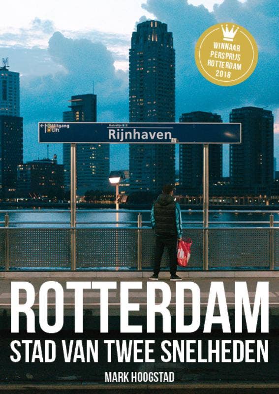 Rotterdam; Stad van twee snelheden