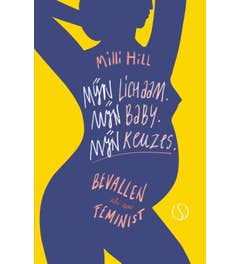 Mijn lichaam. Mijn baby. Mijn keuzes.