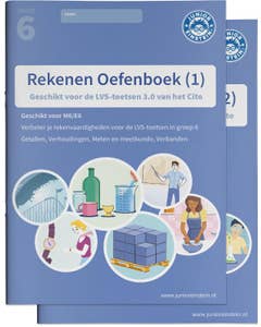 Rekenen Oefenboek Deel 1 en 2 Groep 6 geschikt voor de LVS toetsen 3.0 van het Cito