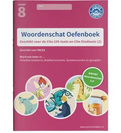 Deel 2 - Woordenschat deel 2 Geschikt voor de Cito LVS-toetsen en de Cito Eindtoets-M8/E8 Cito Oefenboek