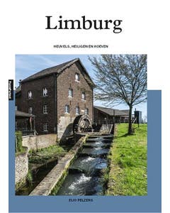 Limburg - Heuvels, heiligen en hoeven