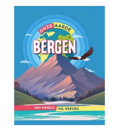 Bergen - Onze Aarde