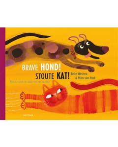 Brave hond! Stoute kat!