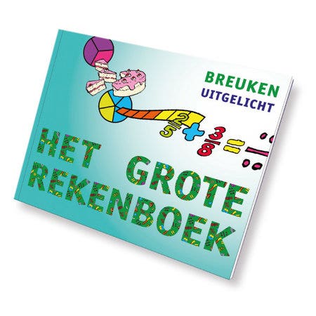 Het Grote Rekenboek Uitgelicht - Breuken