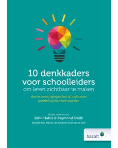 10 denkkaders voor schoolleiders om leren zichtbaar te maken