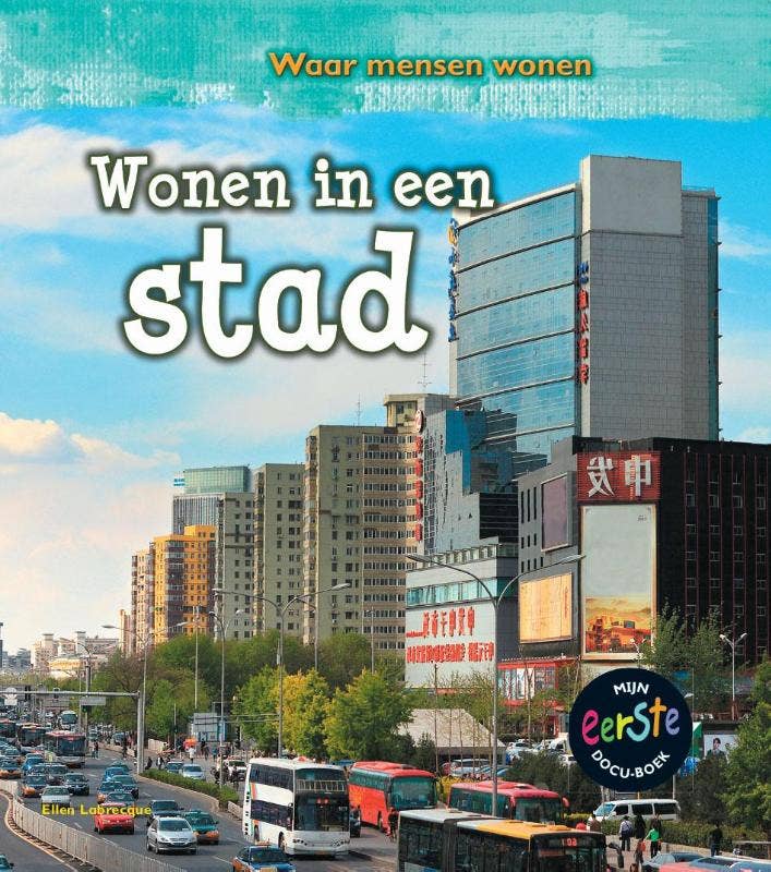 Waar mensen wonen Wonen in een stad