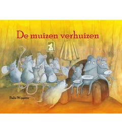 De muizen verhuizen - prentenboek