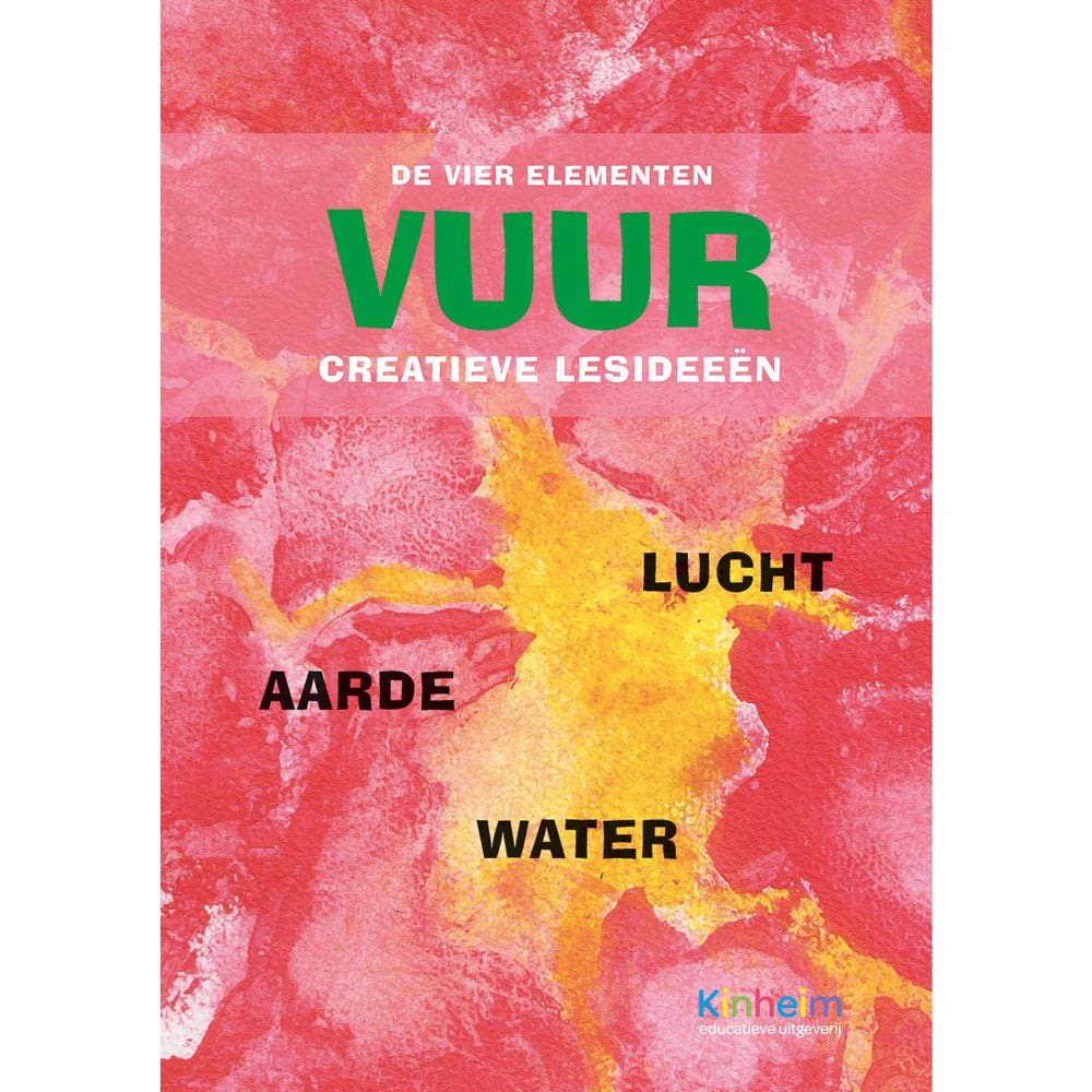 De Vier Elementen - Vuur - Creatieve Lesideeën