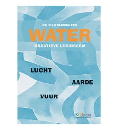 De Vier Elementen - Water - Creatieve Lesideeën