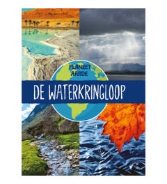 De waterkringloop - Planeet Aarde