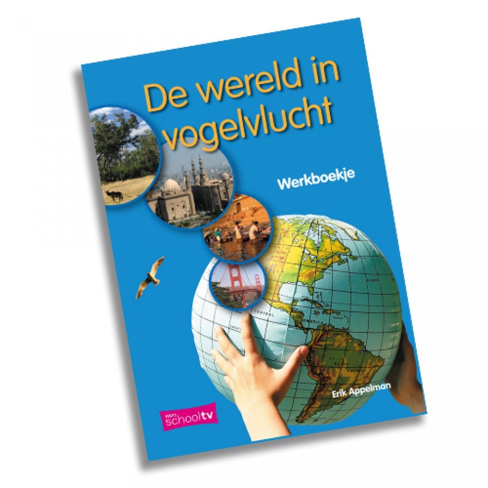 De wereld in vogelvlucht 1-6