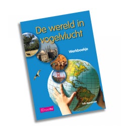 De wereld in vogelvlucht 1-6