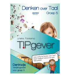 Denken over Taal groep 5 - Tipgever