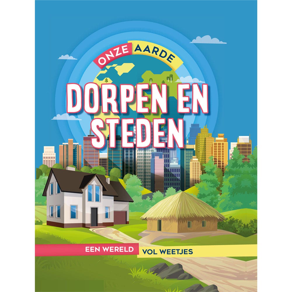 Dorpen en steden - Onze Aarde