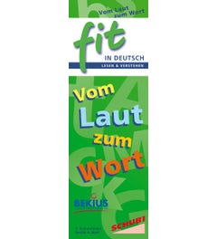 Fit in Deutsch - Lesen und Verstehen - Vom Laut zum Wort