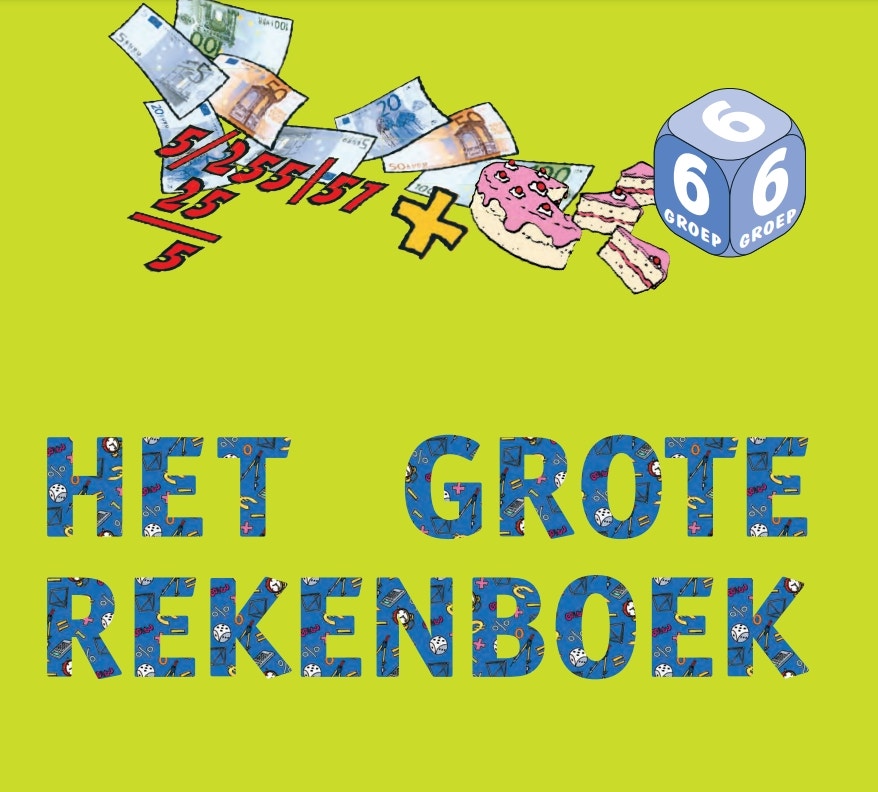 Het Grote Rekenboek - Leerlingboek Groep 6