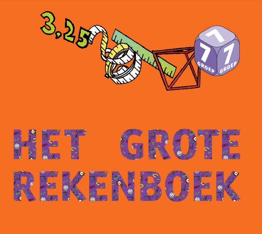 Het Grote Rekenboek - Leerlingboek Groep 7