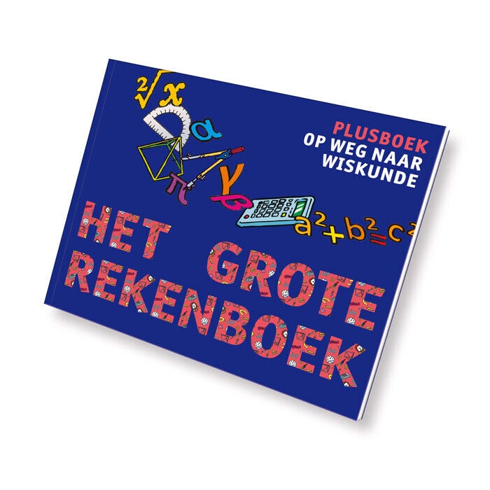 Het Grote Rekenboek - Plusboek Op Weg Naar Wiskunde