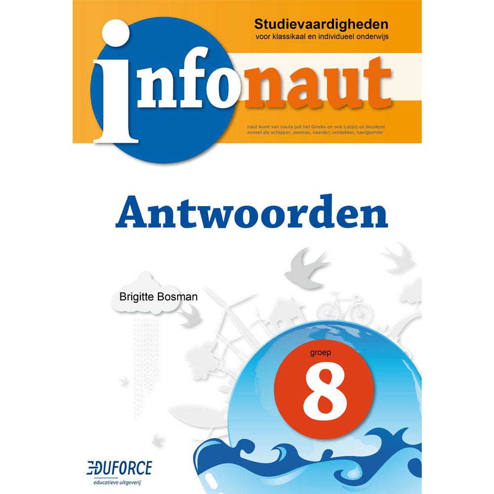 Infonaut Antwoorden groep 8 - studievaardigheden