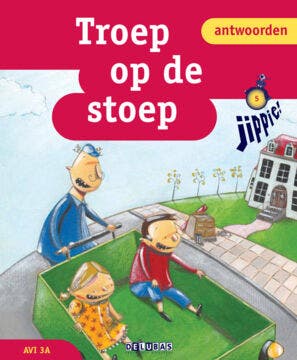 Jippie antwoordenboek 5 Troep op de stoep