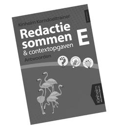 Kerndoeltrainer Redactiesommen & Contextopgaven E - antwoorden