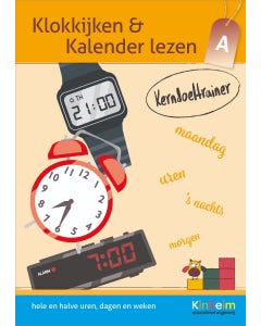 Kerndoeltrainer Klokkijken & Kalender lezen A
