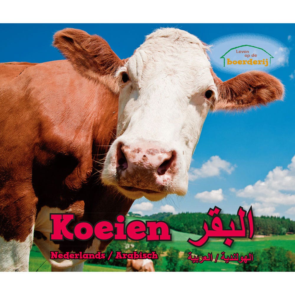 Koeien - Leven op de boerderij (Tweetalig Nederlands en Arabisch)