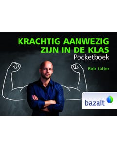 Krachtig aanwezig zijn in de klas Pocketboek