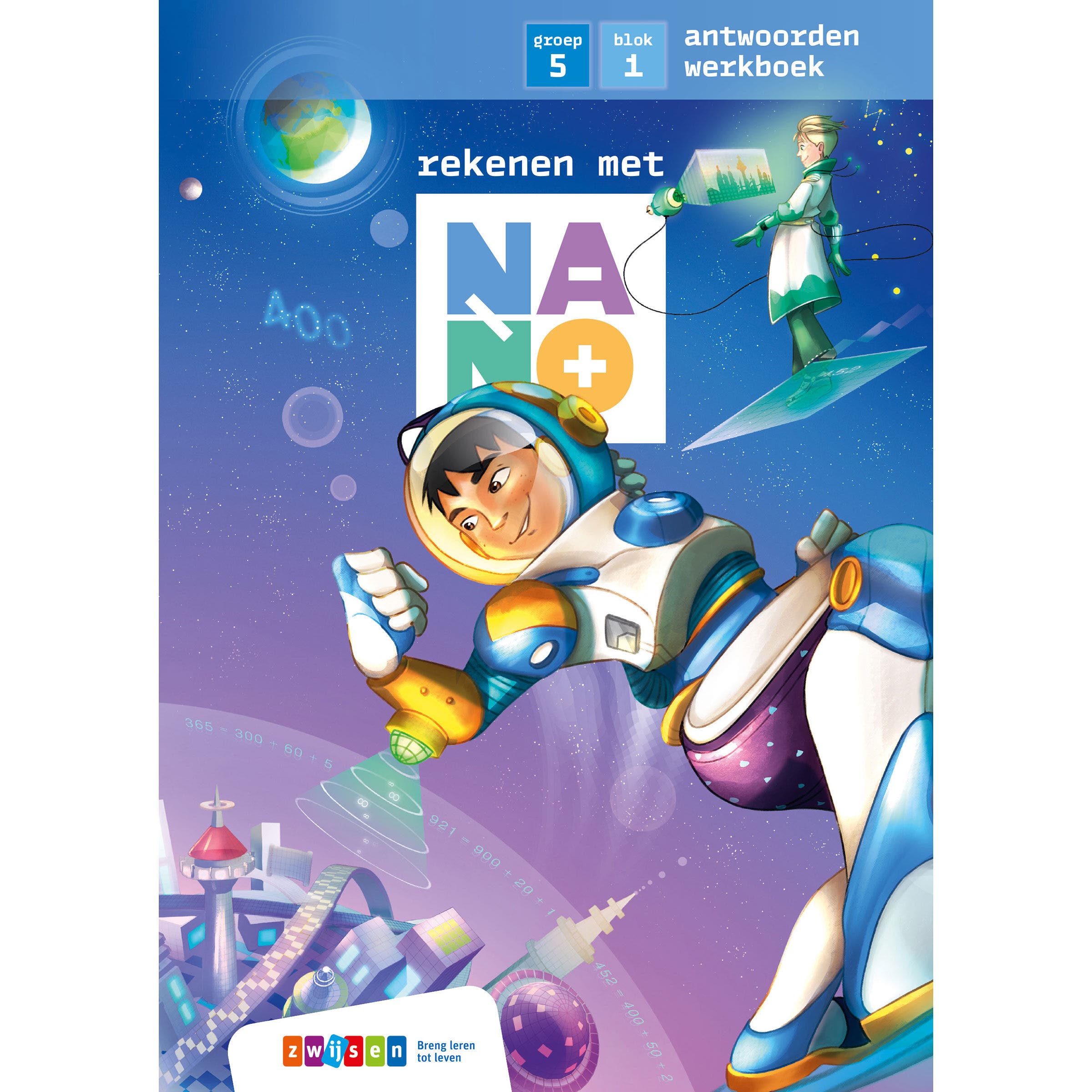 Nano | Groep 5 | Antwoordenboek | Blok 1