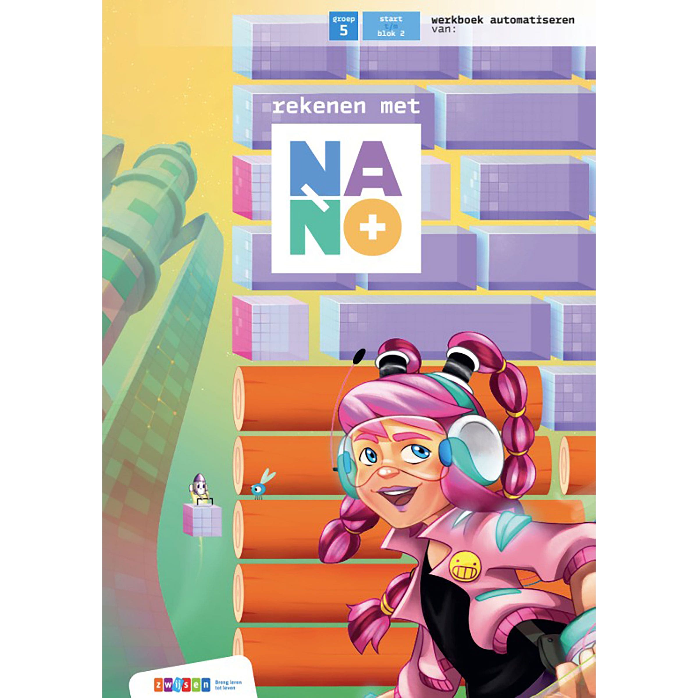 Nano | Groep 5 | Werkboek | Automatiseren deel 1