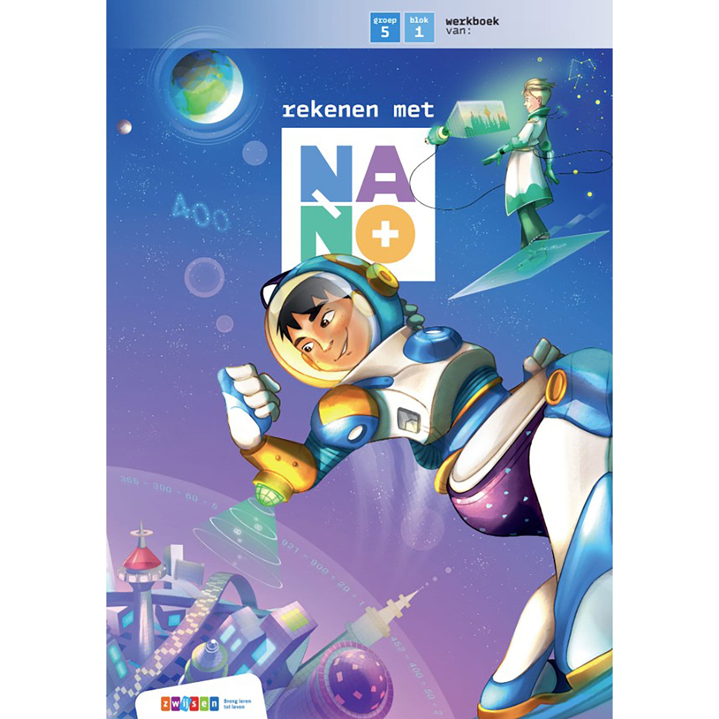 Nano | Groep 5 | Werkboek | Blok 1