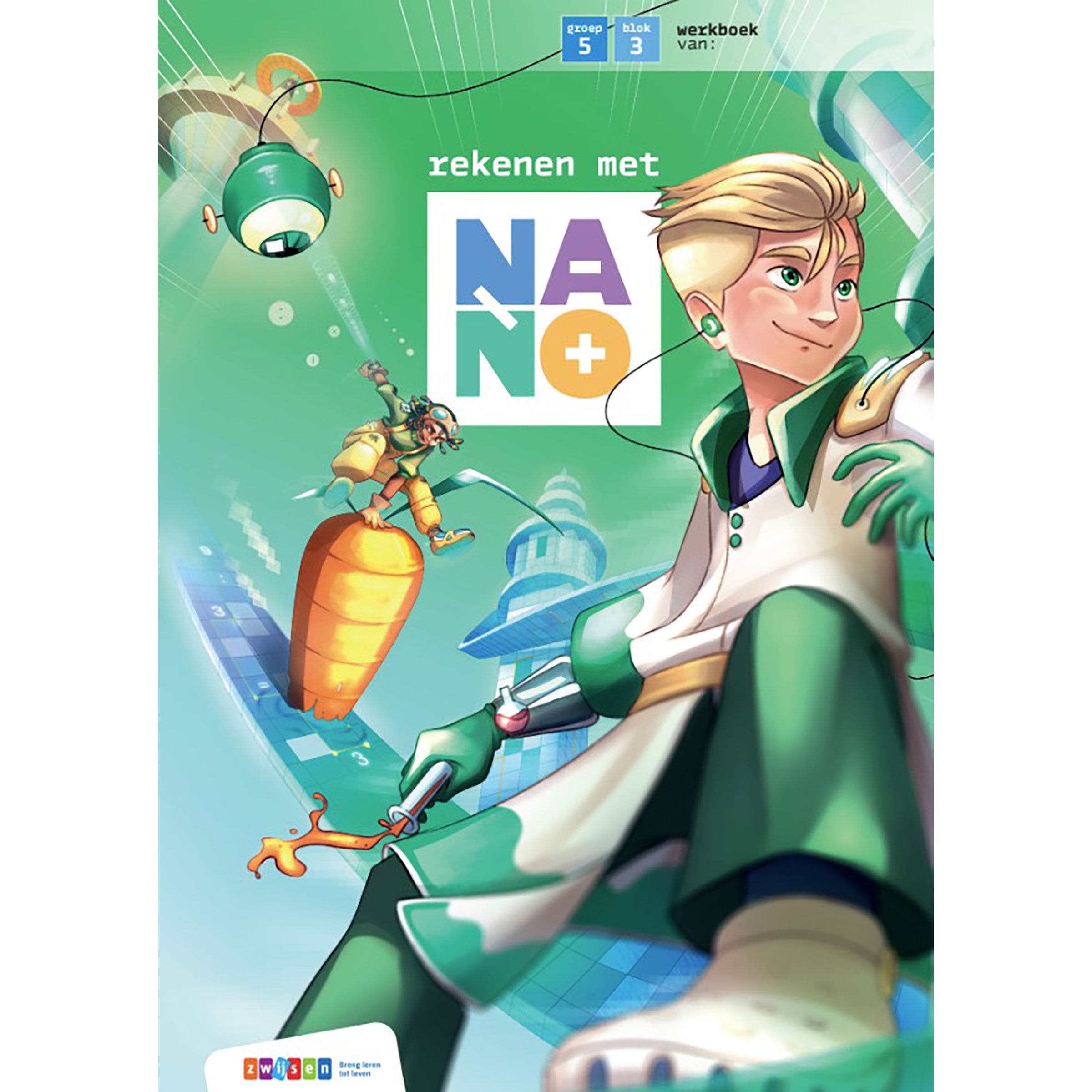 Nano | Groep 5 | Werkboek | Blok 3