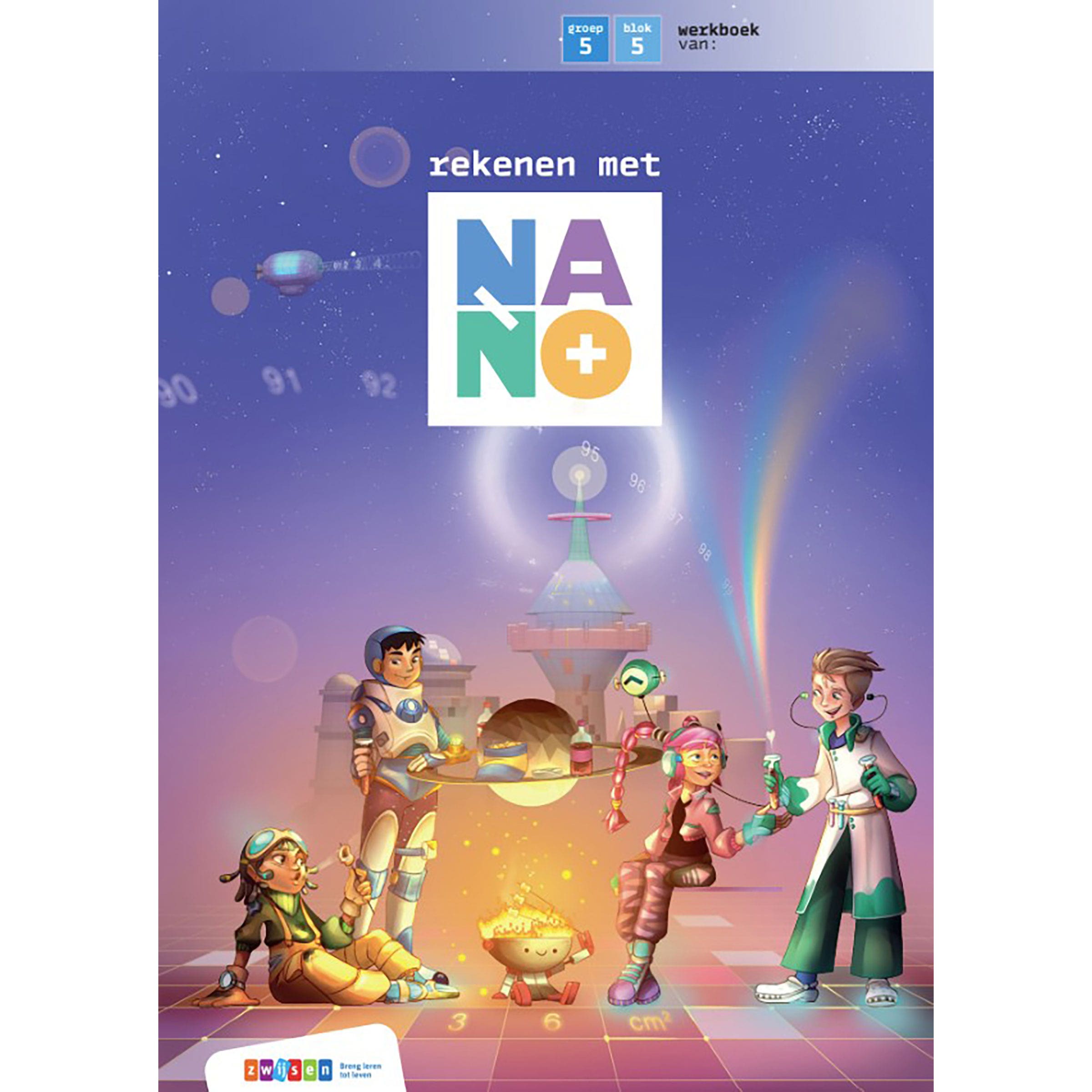 Nano | Groep 5 | Werkboek | Blok 5