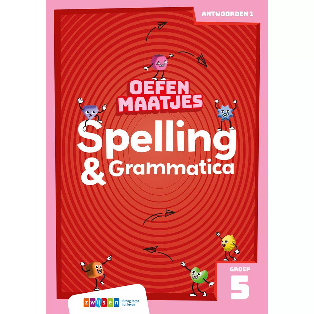 Oefenmaatjes | Spelling & Grammatica | Groep 5 | Antwoordenboek 1
